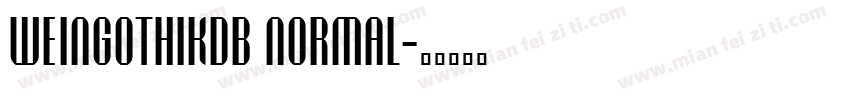 WeinGothikDB Normal字体转换